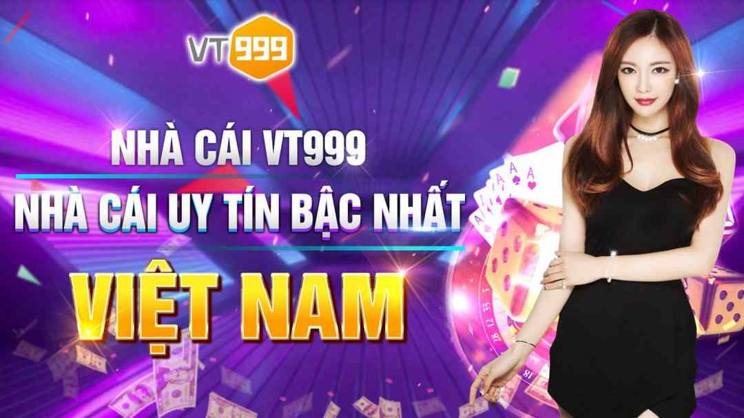 vt999 là nhà cái cá cược đỉnh cao được nhiều chơi yêu thích chọn lựa